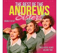 The Andrews Sisters - Vol. 2: The The Classic Years