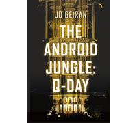 The Android Jungle: Q-Day