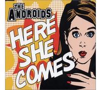 The Androids - Here She Comes [Enhanced]