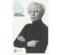 Andy Warhol – The Andy Warhol Diaries – Edited by Pat Hackett – Penguin Modern Classics