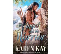 The Angel and the Warrior: 1 (A Lost Tribe)
