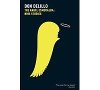 The Angel Esmeralda: Nine Stories