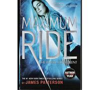 The Angel Experiment: A Maximum Ride Novel (Book 1)