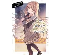The Angel Next Door Spoils Me Rotten, Vol. 2 (light novel)