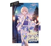 The Angel Next Door Spoils Me Rotten, Vol. 6 (light novel)