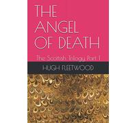 THE ANGEL OF DEATH: The Scottish Trilogy Part 1