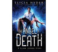 The Angel of Death: Volume 3 (The Soul Summoner)
