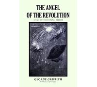 The Angel of the Revolution: A Tale of the Coming Terror