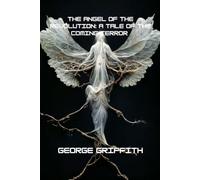 The Angel of the Revolution: A Tale of the Coming Terror