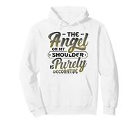 The Angel On My Shoulder Is Purely Decorative Sarcastic Pullover Hoodie