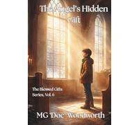 The Angel’s Hidden Gift (The Blessed Gifts Series)