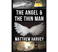 The Angel & The Thin Man
