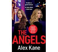 The Angels : A gritty, completely gripping crime thriller