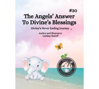 The Angels Answer To Divine's Blessing Book 30