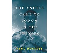 The Angels Came to Sodom in the Evening