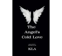 The Angel's Cold Love