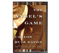The Angel's Game: The Cemetery of Forgotten Books 2