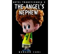 The Angel's Nephew || Hotel Transylvania 2