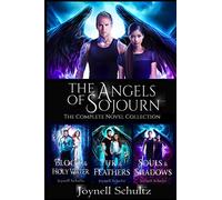 The Angels of Sojourn Novel Collection: A Paranormal Fantasy Series: 1