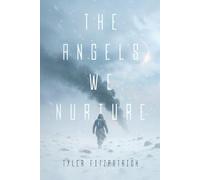 The Angels We Nurture: Tales Of Chaldia