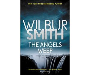 The Angels Weep: The Ballantyne Series 3 - Paperback / softback NEW Smith, Wilbu