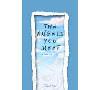 THE ANGELS YOU MEET: A NICU STORY