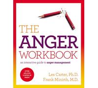 The Anger Workbook: An Interactive Guide to Anger Management