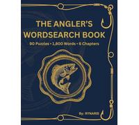 The Angler's Wordsearch Book: 90 Puzzles • 1,800 Words • 6 Chapters