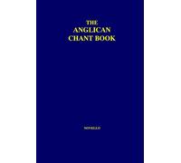 The Anglican Chant Book. Mixed Choir And Accomp..