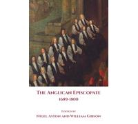 The Anglican Episcopate 1689-1800