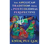 The Anglican Tradition from a Postcolonial Perspective