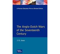 The Anglo-Dutch Wars of the Seventeenth Century (Modern Wars In Perspective)