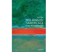 The Anglo-Saxon Age: A Very Short Introduction: (Very Short Introductions)