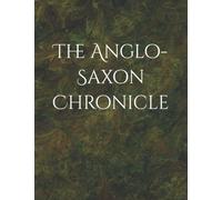 The Anglo-Saxon Chronicle