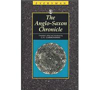 The Anglo-Saxon Chronicle (Everymans Classic Library)