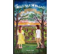 The Anglo-Saxon Village Chronicles: Ethon