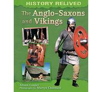 The Anglo-Saxons and Vikings (History Relived)