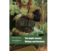The Anglo-Saxons, Vikings and Normans