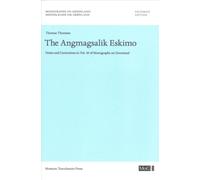The Angmagsalik Eskimo : Notes and Corrections to Vol. 39 of Monographs on Greenland