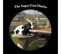 The Angry Goat Diaries: A year in the life of an irate goat