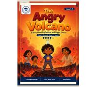 The Angry Volcano: A Story About Big Feelings and Bigger Choices