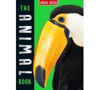 The Animal Book: 160 Pages Packed Full of Amazing Photos and Fantastic Facts