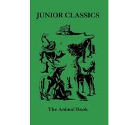 The Animal Book: 7 (Junior Classics)