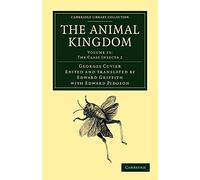 The Animal Kingdom: Arranged in Conformity with its Organization: Volume 15 (Cambridge Library Collection - Zoology)