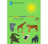 The Animal Kingdom Coloring and Activity Book