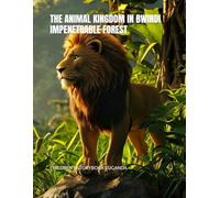 THE ANIMAL KINGDOM IN BWINDI IMPENETRABLE FOREST