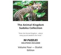 THE ANIMAL KINGDOM SUDOKU COLLECTION: VOLUME FOUR - JAGUAR EDITION