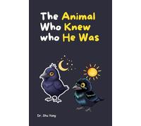 The Animal Who Knew Who He Was