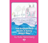 The Animals and Me on a Sunny Beach Day (Skaneateles Book Lab June 2025)