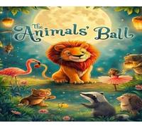 The animals ball: A Celebration Under the Moonlit Trees